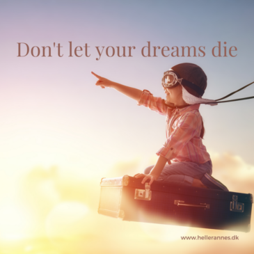 Don't let your dreams die
